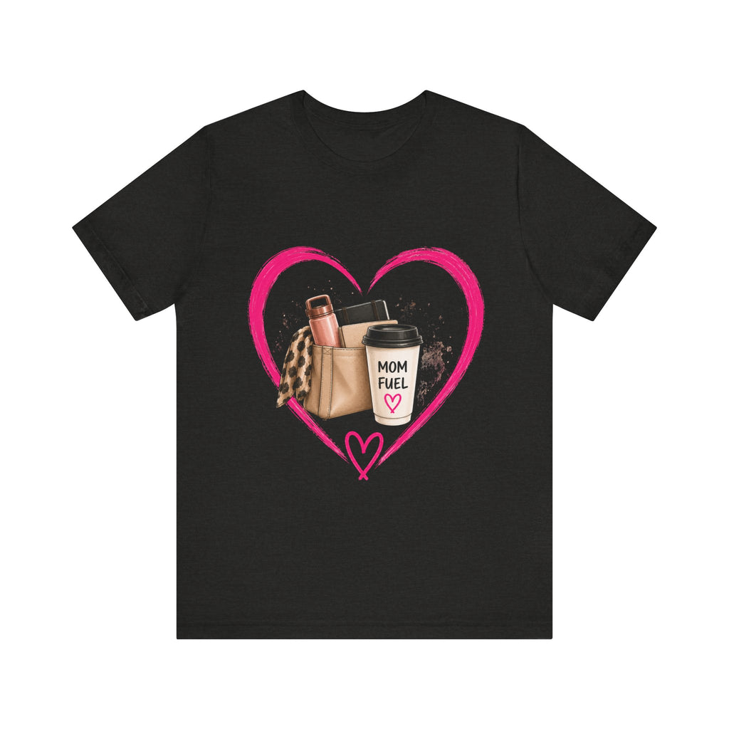 Mom Fuel coffee cup heart T-Shirt | mom life, latte design