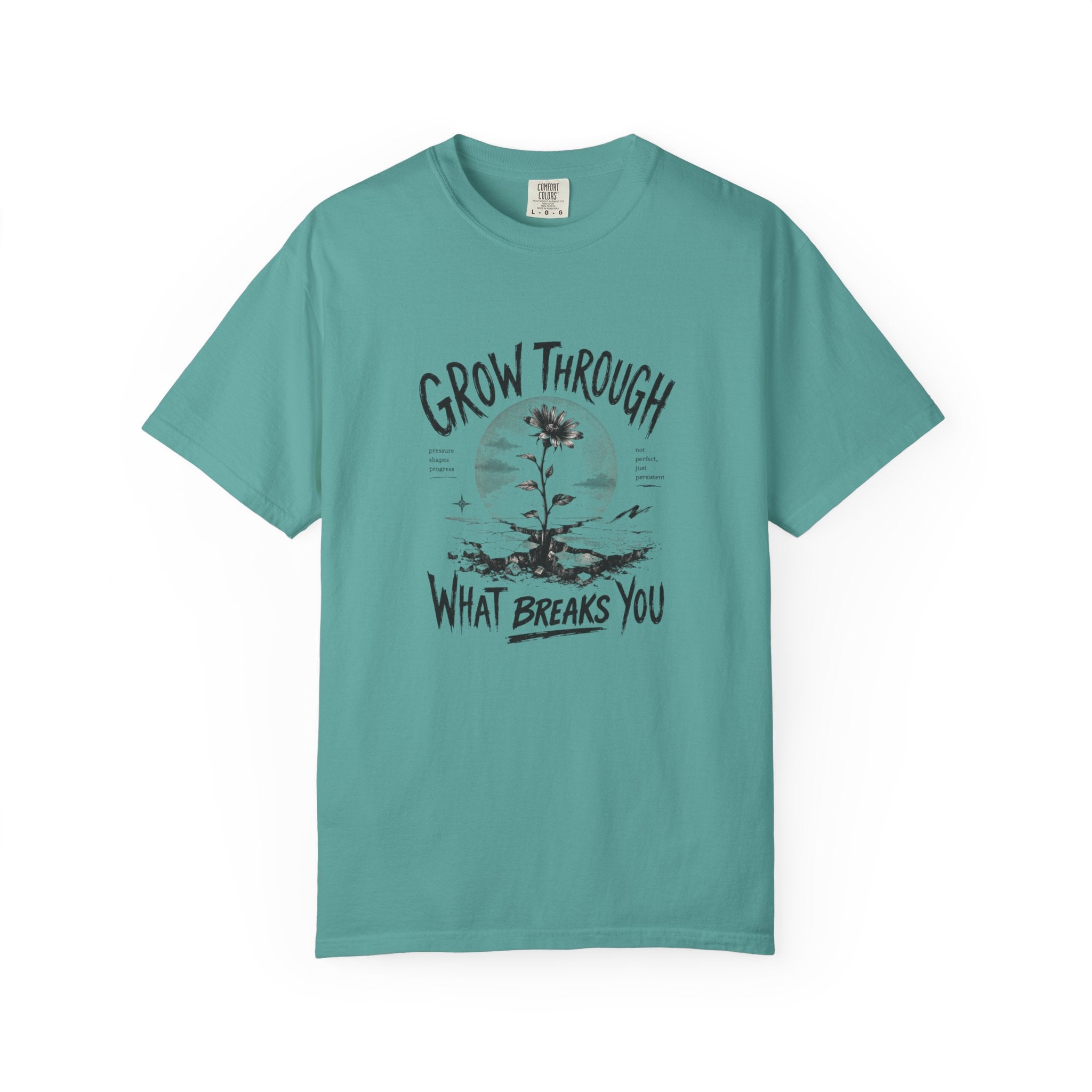 Grow Through What Breaks You T-shirt | Sunflower Resilience Graphic Tee