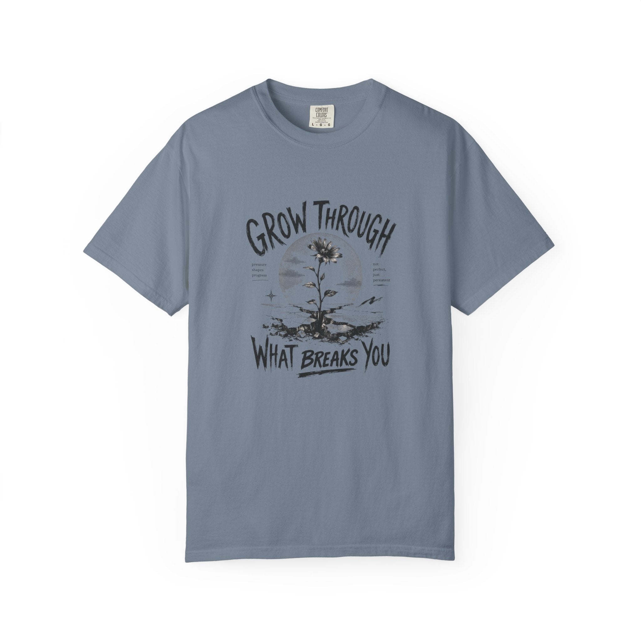Grow Through What Breaks You T-shirt | Sunflower Resilience Graphic Tee