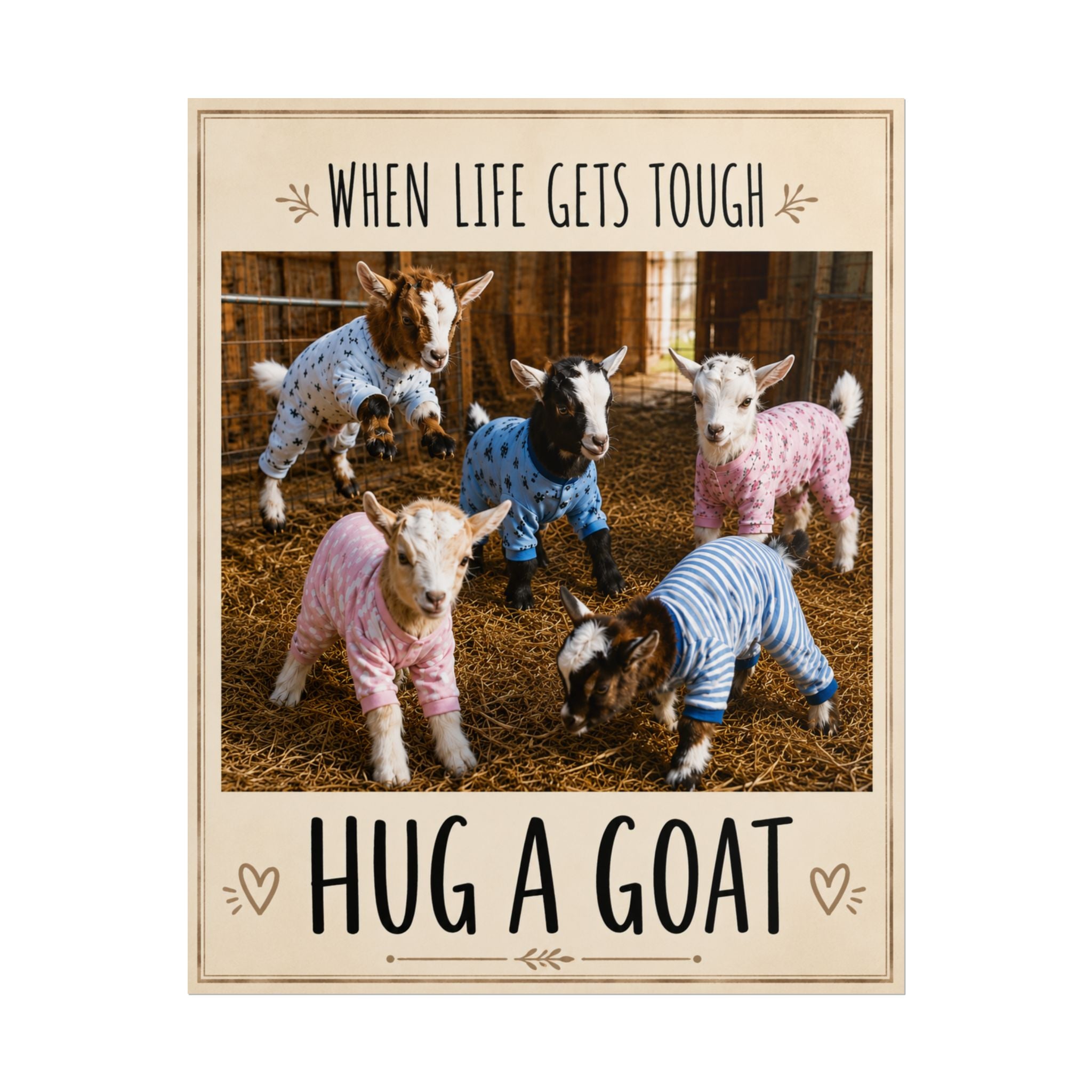 When Life Gets Tough Hug a Goat Poster | Rolled Poster, Farm Animal Wall Art