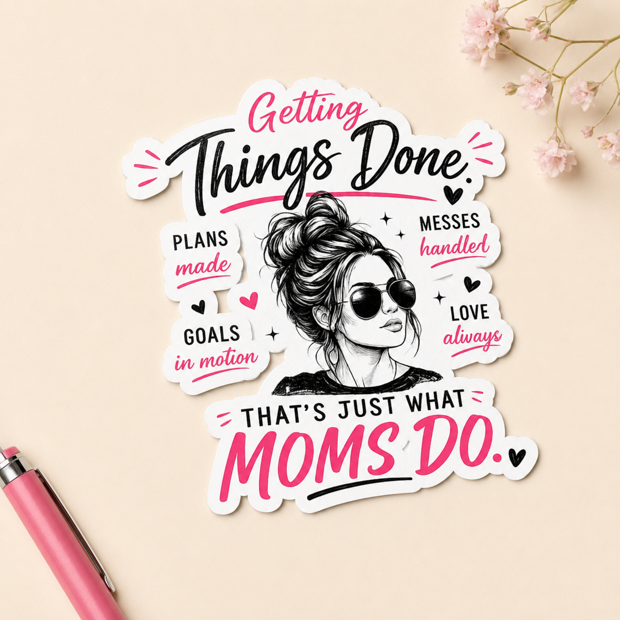 Getting Things Done — Mom Sticker