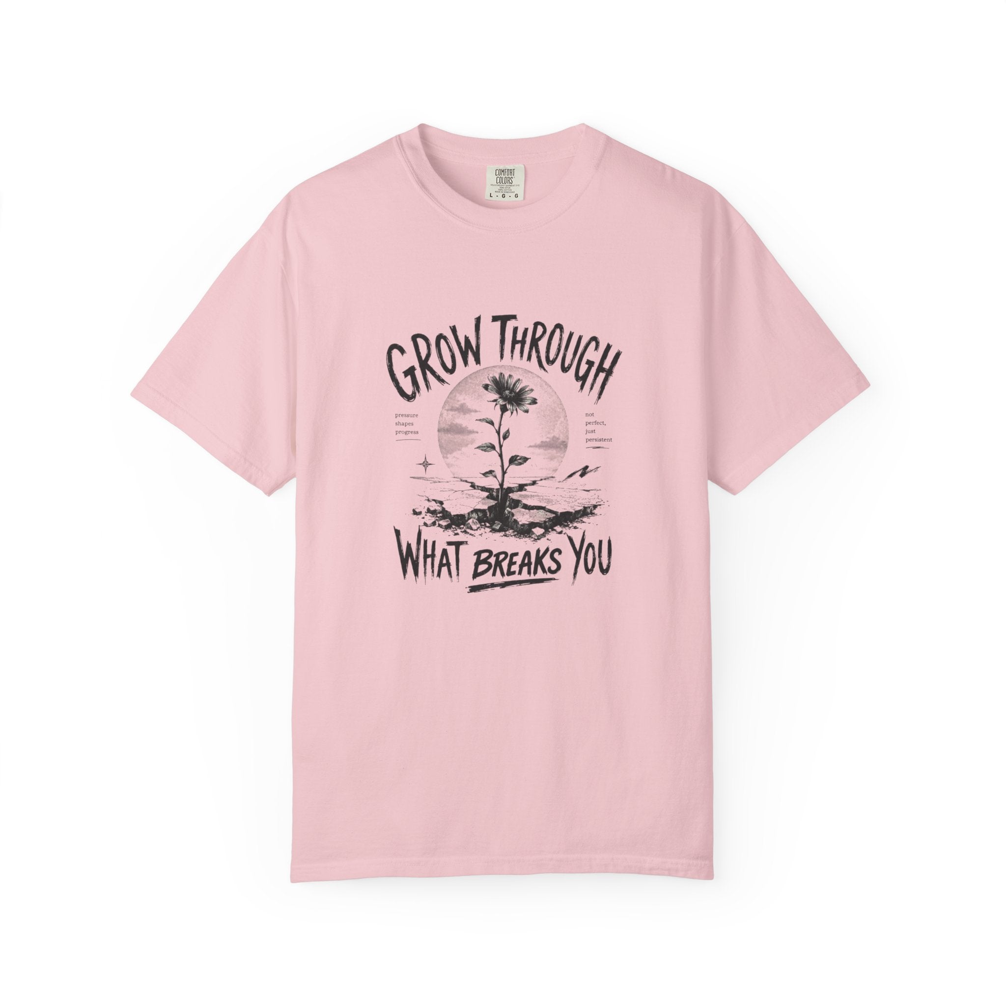 Grow Through What Breaks You T-shirt | Sunflower Resilience Graphic Tee