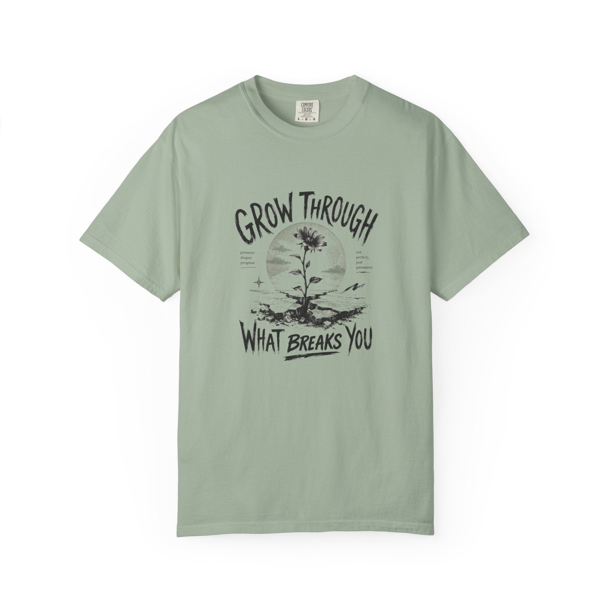 Grow Through What Breaks You T-shirt | Sunflower Resilience Graphic Tee
